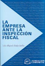 EMPRESA ANTE LA INSPECCION FISCAL, LA | 9788489786882 | ABAJO ANTON, LUIS MIGUEL