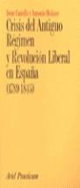 CRISIS DEL ANTIGUO REGIMEN Y REVOLUCION LIBERAL EN ESPAÑA | 9788434428560 | CASTELLS, IRENE