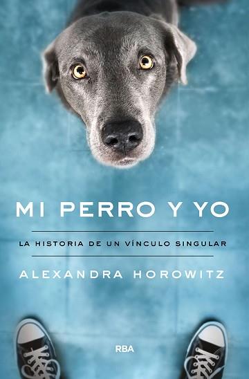 MI PERRO Y YO | 9788491874461 | HOROWITZ ALEXANDRA