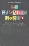 PALABRA JUSTA LA ( MAS DE CIEN AFORISMOS DE ... ) | 9788449323065 | RAMPIN, MATTEO