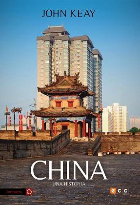 CHINA: UNA HISTORIA | 9788416840694 | KEAY, JOHN