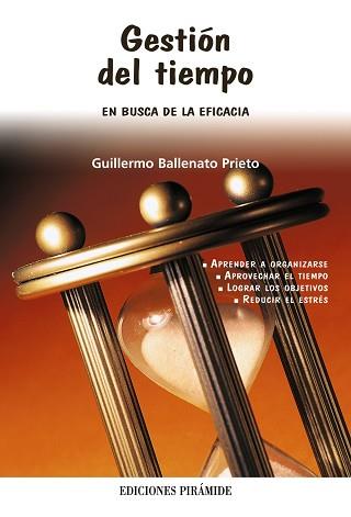 GESTION DEL TIEMPO ( EN BUSCA DE LA EFICACIA ) | 9788436821215 | BALLENATO PRIETO, GUILLERMO