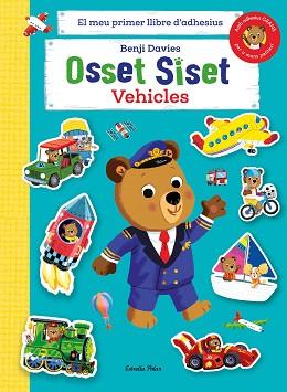 OSSET SISET. EL MEU PRIMER LLIBRE D'ADHESIUS. VEHICLES | 9788413894508 | DAVIES, BENJI