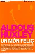 UN MON FELIÇ -JOVES ADULTS- | 9788484371229 | HUXLEY, ALDOUS