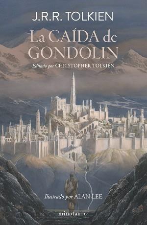 CAÍDA DE GONDOLIN | 9788445017067 | TOLKIEN, J. R. R.