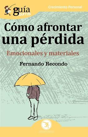 GUÍABURROS CÓMO AFRONTAR UNA PERDIDA | 9788494927997 | RECONDO RUIZ, FERNANDO