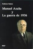 MANUEL AZAÑA Y LA GUERRA DEL 1936 | 9788432133190 | SUAREZ, FEDERICO