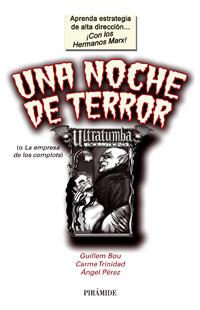 NOCHE DE TERROR UNA ( O LA EMPRESA DE LOS COMPLOTS ) | 9788436821178 | BOU, GUILLEM / TRINIDAD, CARME / PEREZ, ANGEL