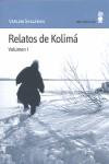 RELATOS DE KOLIMA ( VOL.I ) | 9788495587343 | SHALAMOV, VARLAM