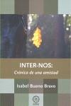 INTER-NOS, CRÓNICA DE UNA AMISTAD | 9788483521427 | BUENO BRAVO, ISABEL