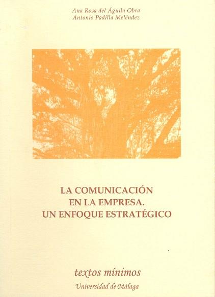 COMUNICACION EN LA EMPRESA UN ENFOQUE ESTRATEGICO, LA | 9788474969436 | AGUILA OBRA, ANA ROSA DEL