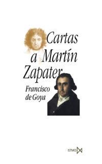 CARTAS A MARTIN ZAPATER | 9788470903991 | GOYA, FRANCISCO DE