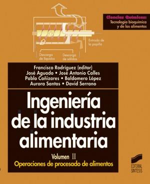 INGENIERIA DE LA INDUSTRIA ALIMENTARIA VOL.2 | 9788477389385 | RODRIGUEZ, FRANCISCO (ED.)