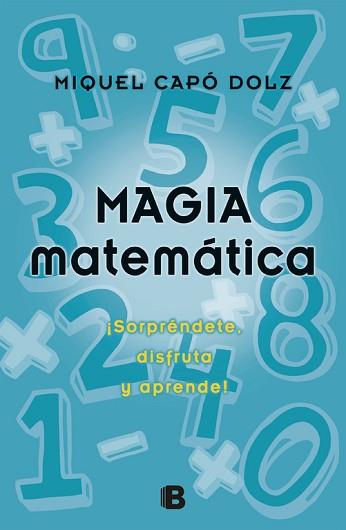 MAGIA MATEMÁTICA | 9788466650496 | CAPO DOLZ, MIGUEL