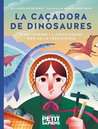 CAÇADORA DE DINOSAURES | 9788418928703 | ROTGER I DUNYÓ, AGNÉS