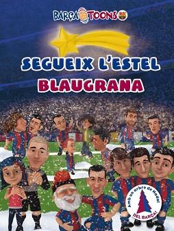 SEGUEIX L'ESTEL BLAUGRANA | 9788415697374 | DIVERSOS AUTORS