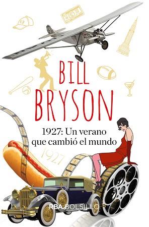 1.927: UN VERANO QUE CAMBIÓ EL MUNDO | 9788491874782 | BRYSON BILL