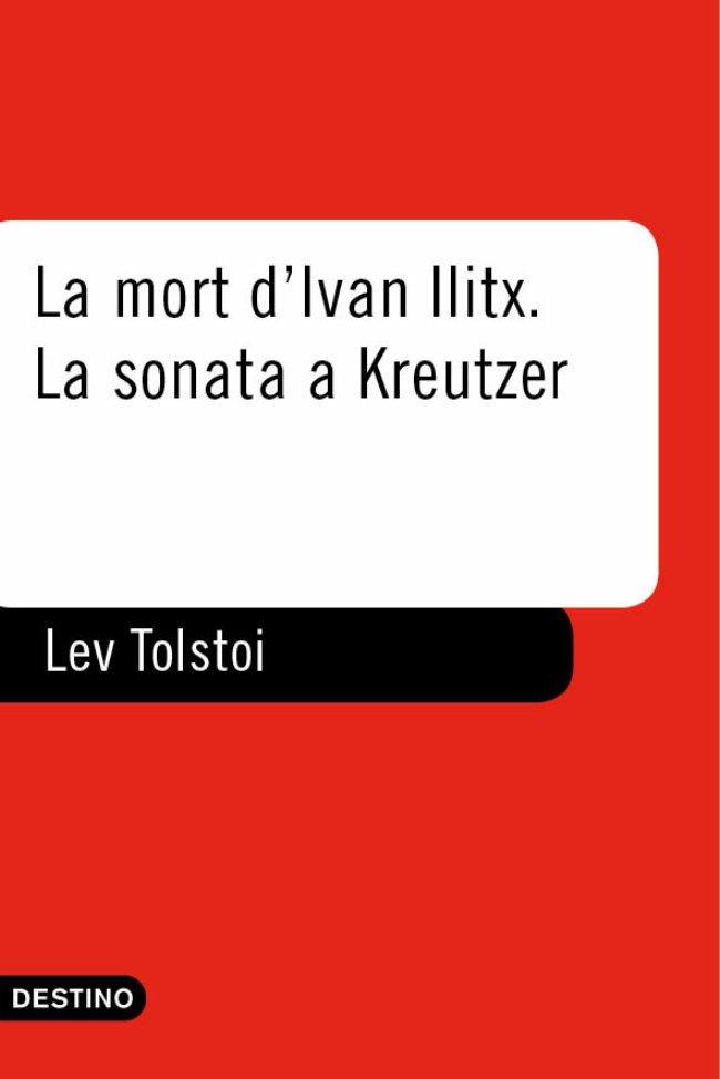 MORT D'IVAN ILITX LA / SONATA A KREUTZER | 9788497100724 | TOLSTOI, LEV