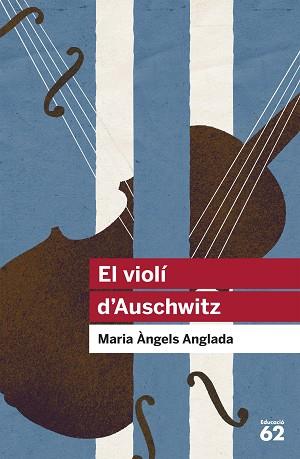 EL VIOLÍ D'AUSCHWITZ | 9788415192411 | MARIA ÀNGELS ANGLADA