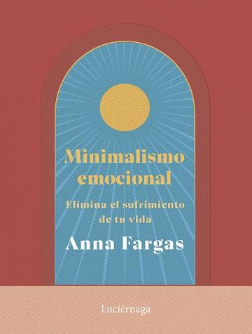 MINIMALISMO EMOCIONAL | 9788419996169 | FARGAS, ANNA