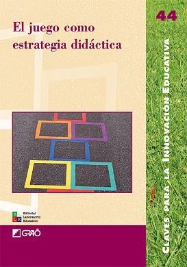 JUEGO COMO ESTRATEGIA DIDACTICA EL | 9788478276332 | VARIS