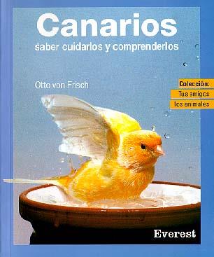 CANARIOS (TUS AMIGOS LOS ANIMALES) | 9788424127459 | FRISCH, OTTO VON