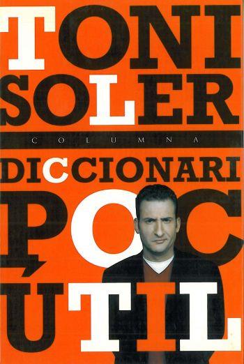 DICCIONARI POC UTIL | 9788483003152 | TONI SOLER