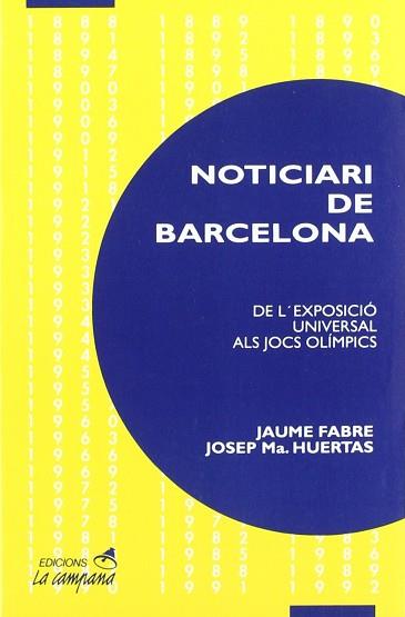 NOTICIARI DE BARCELONA | 9788486491604 | HUERTAS, JOSEP M. ; FABRE, JAUME