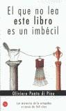 QUE NO LEA ESTE LIBRO ES UN IMBECIL, EL (BUTXACA) | 9788466305600 | PONTE DI PINO, OLIVIERO