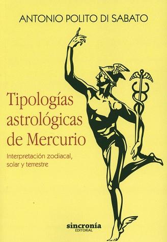 TIPOLOGÍAS ASTROLÓGICAS DE MERCURIO | 9788494392924 | POLITO DI SABATO, ANTONIO