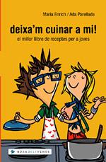 DEIXA'M CUINAR A MI! | 9788401386855 | ENRICH, MARIA / PARELLADA, ADA