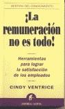 REMUNERACION NO ES TODO, LA | 9788495787507 | VENTRICE, CINDY