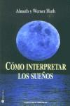 COMO INTERPRETAR LOS SUEÑOS | 9788495536938 | HUTH, ALMUTH