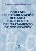 PROCESOS DE POTABILIZACION DEL AGUA E INFLUENCIA DEL TRATAMI | 9788479785871 | RODRIGUEZ VIDAL, FRANCISCO JAVIER