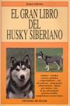 GRAN LIBRO DEL HUSKY SIBERIANO, EL | 9788431509750 | VALLERINO, JESSICA