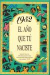 1952:AÑO QUE TU NACISTE | 9788488907899 | COLLADO BASCOMPTE, ROSA