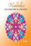 MANDALAS PARA DESARROLLAR LA CREATIVIDAD | 9788415322535 | AA.VV