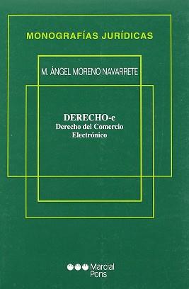 DERECHO-E DERECHO DEL COMERCIO ELECTRONICO | 9788472489745 | MORENO NAVARRETE, M.ANGEL