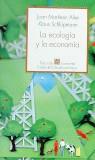 ECOLOGIA Y LA ECONOMIA LA | 9788437503257 | MARTINEZ ALIER, JAVIER / SCHLÜPMANN, KLA