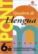 PONT QUADERN LLENGUA 6 PRIMARIA | 9788478871988 | VARIS