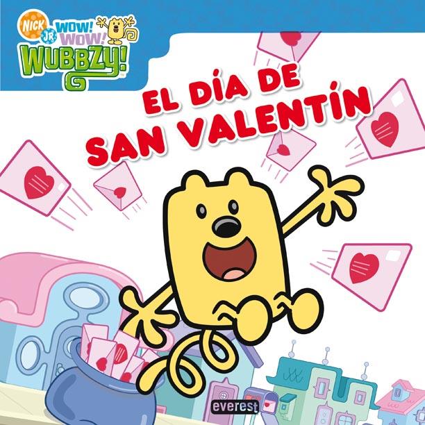 ¡WOW WOW WUBBZY!. EL DÍA DE SAN VALENTÍN | 9788444167916 | BOLDER MEDIA/MARA CONLON