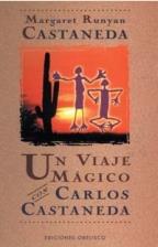 UN VIAJE MAGICO CON CARLOS CASTANEDA | 9788477207054 | CASTANEDA, MARGARTE RUNYAN