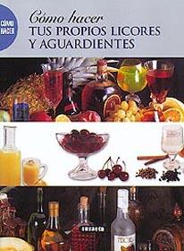 COMO HACER TUS PROPIOS LICORES Y AGUARDIENTES | 9788430598526 | VARIS