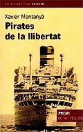 PIRATES DE LA LLIBERTAD | 9788497870658 | MONTANYA, XAVIER