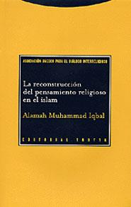 RECONSTRUCCION DEL PENSAMIENTO RELIGIOSO EN EL ISLAM, LA | 9788481645057 | MUHAMMAD IQBAL, ALAMAH