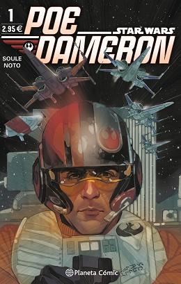 STAR WARS POE DAMERON Nº 01 | 9788416693580 | SOULE, CHARLES / NOTO, PHIL