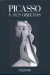 PICASSO Y SUS OBJECTOS | 9788489439436 | VARIS