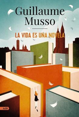 VIDA ES UNA NOVELA (ADN) | 9788413624860 | MUSSO, GUILLAUME