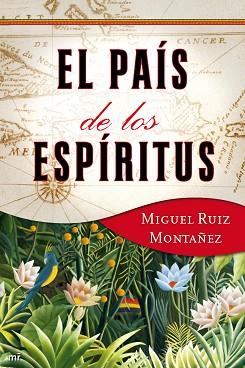 PAIS DE LOS ESPIRITUS EL | 9788427037526 | RUIZ MONTAÑEZ, MIGUEL