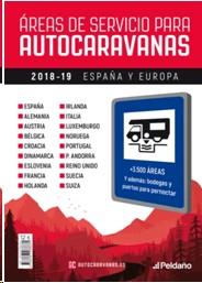 AREAS DE SERVICIO PARA AUTOCARAVANAS 2018-2019 | 9788487288760 | EDICIONES PELDAÑO, S.A.